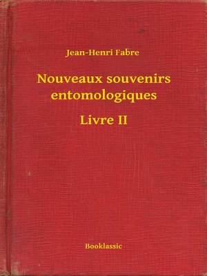cover image of Nouveaux souvenirs entomologiques--Livre II